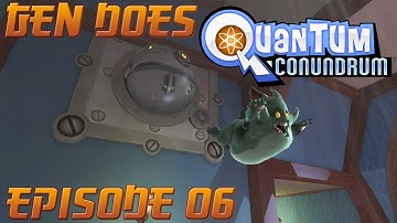 Quantum Conundrum - Episode 6 Slow Science!