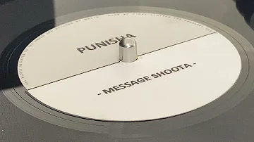 PUNISHA ~ Message Shoota (Dubplate)