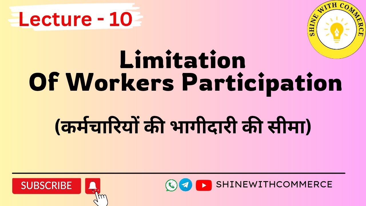 Limitation of workers participation in management (Lec -10) - YouTube