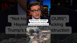 Environmental “Not his house... it's OURS”: Hayes on court blocking Trump's ballroom construction Sky View