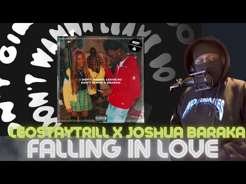 AYYYY!! |  LeoStayTrill x Joshua Baraka - Falling In Love (Official Lyric Video) [REACTION]