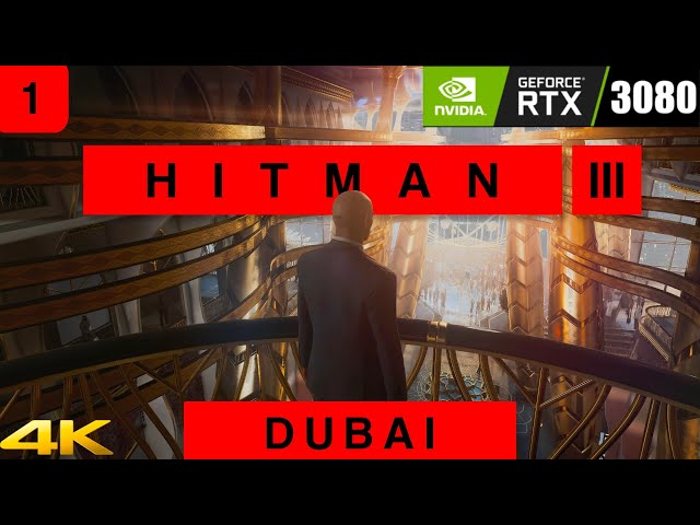 Hitman 3 - Início da Campanha - No Topo de Dubai [ PC - Gameplay 4K ] 