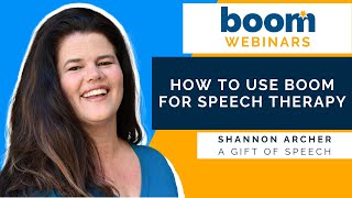 How to use Boom Learning for Speech Therapy by Shannon Archer (A Gift of Speech)