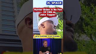Hunter Biden Says CNN Jake Tapper Is Full Of Shit And Calls Him A-hole