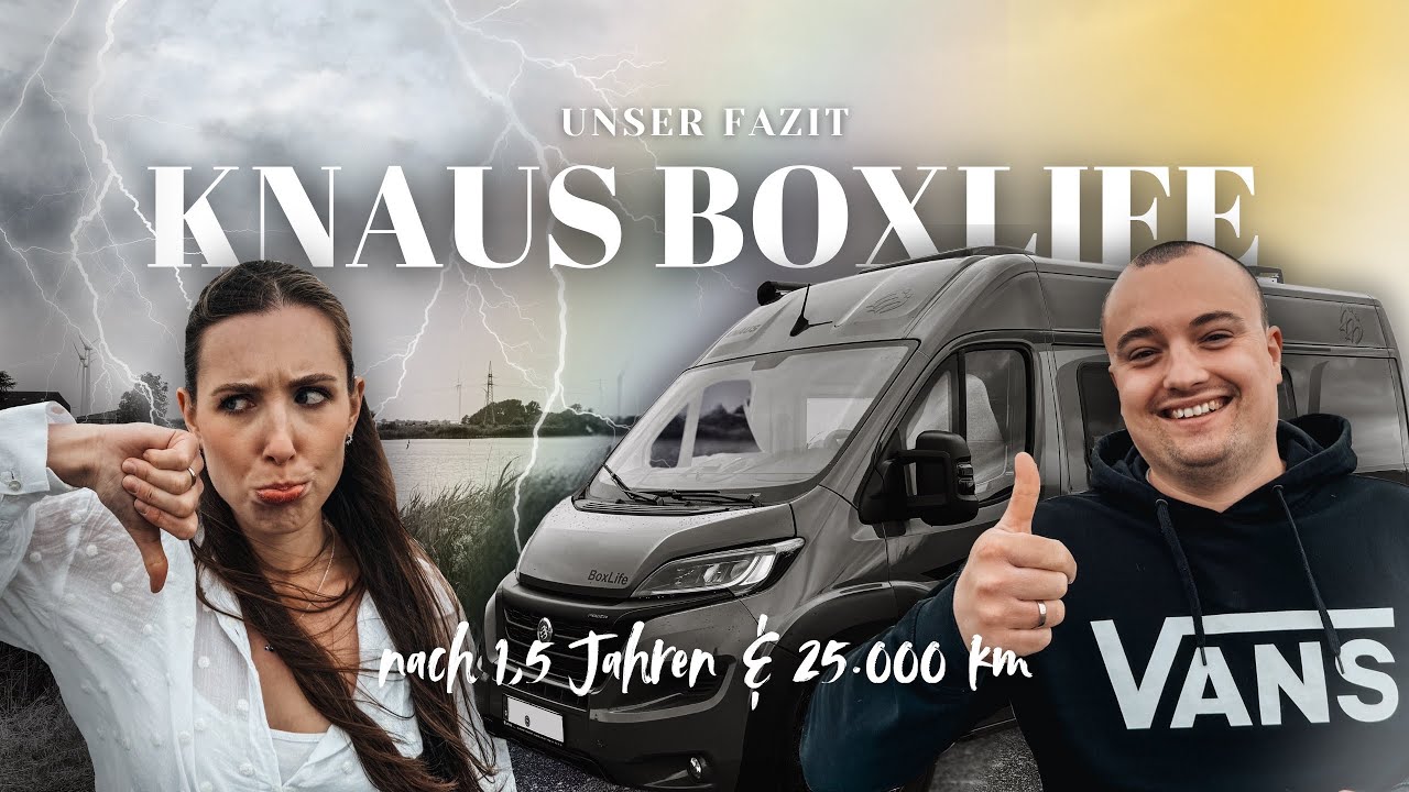 HOT 🔥 oder SCHROTT 💨? | Unser FAZIT❗️nach 1,5 Jahren KNAUS BOXLIFE 🚐