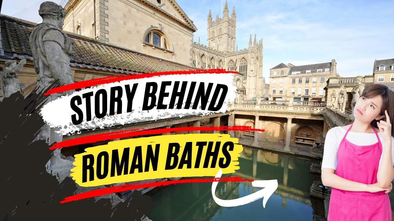 ROMAN BATHS what is the story of roman bathhistory geography 