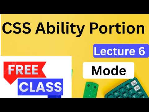Mode| Lecture 6 | General Ability CSS Lectures | CSS Ability Portion