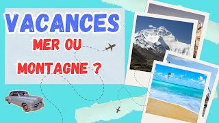 Parler de vacances en français : dialogue et lexique – niveau FLE A2 Parler de vacances en français : dialogue et lexique – niveau FLE A2