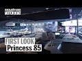 Princess 85 Yacht | First Look | Motor Boat & Yachting