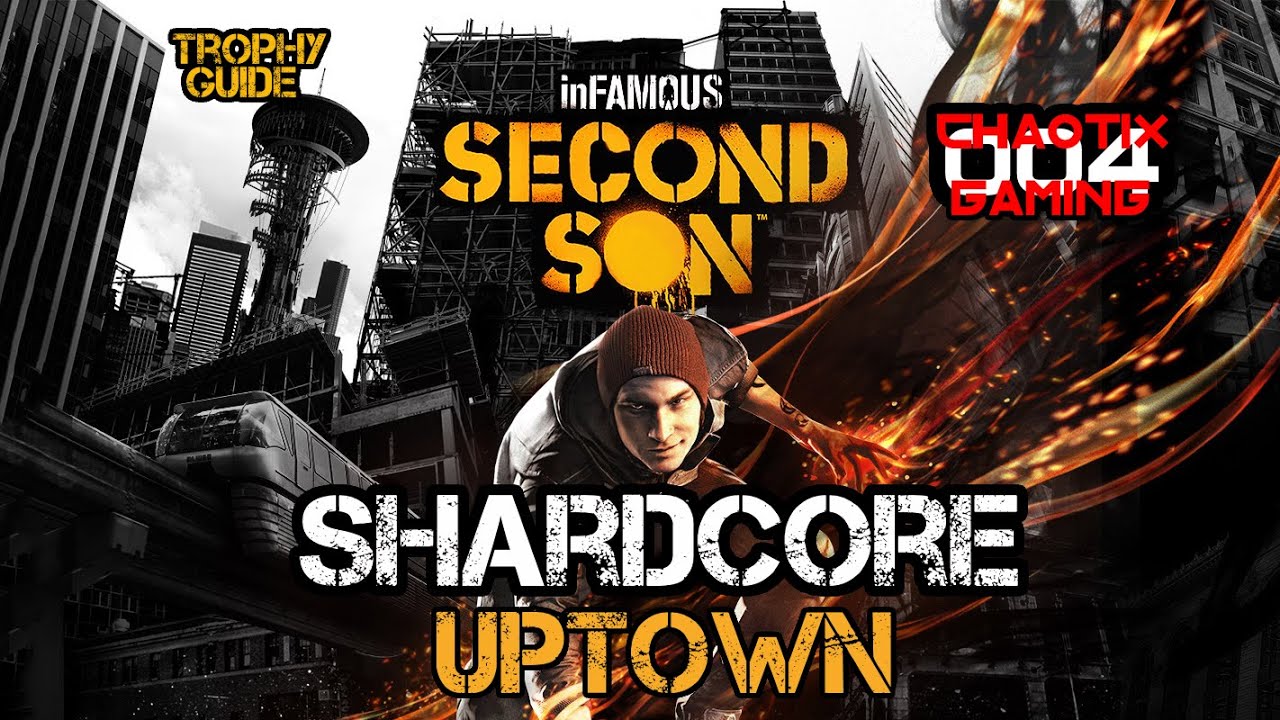 Infamous second son shardcore uptown trophy guide youtube