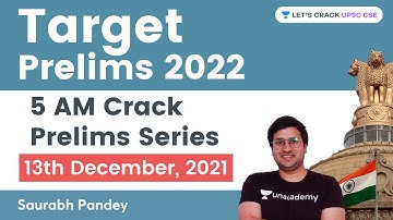 5 AM Crack Prelims Series | 13th December 2021 | UPSC CSE/IAS 2022