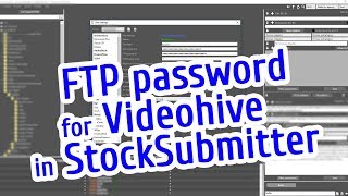 FTP password for Videohive in StockSubmitter and API key. Instruction