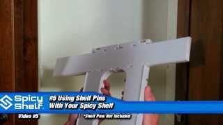 If your cabinets are pre-fabricated for shelf pins, Dedee shows you how easy it is to install the Spicy Shelf™. You