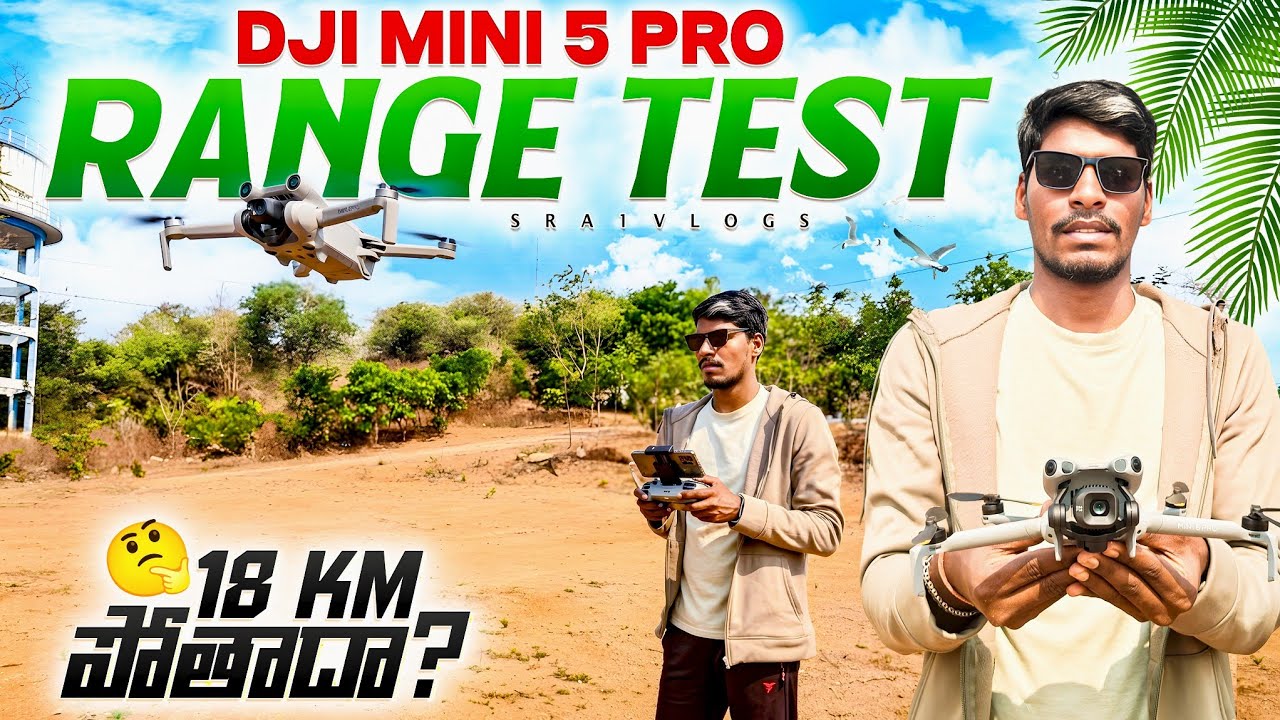 DJI Mini 5 Pro Range Test 🔥 ఎంత దూరం వెళ్తుంది?|| Range Test లో షాక్ ...