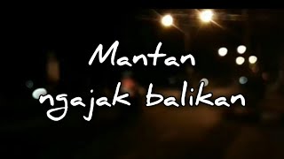 Mantan ngajak balikan || Percakapan telepon bikin baper || cocok buat story whatsapp