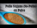 "NO POLLO" Vegetal (SABOR CARNE) | Fácil y Barato