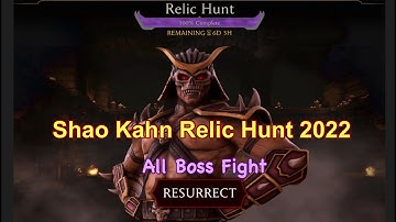 Shao Kahn Relic Hunt 2022 All Boss Fight How to Get Shao Kahn