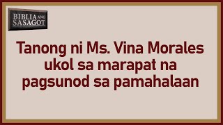 Ano ang Marapat na Paraan ng Pagsunod sa Pamahalaan? | Biblia Ang Sasagot