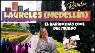 Este es el BARRIO más “COOL” del Mundo: Laureles, Medellín