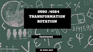 ROTATION IN TRANSFORMATION  - O LEVEL AND IGCSE MATHEMATICS. 