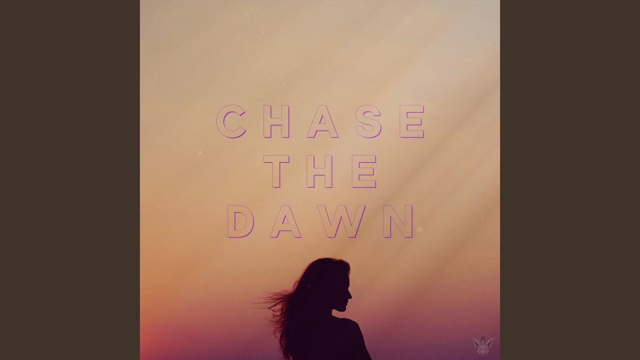 Chase the Dawn