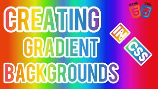 Creating Gradient Backgrounds in CSS