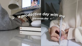 a productive day with me | pre-exams