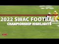 2022 SWAC Football Championship Game Highlights