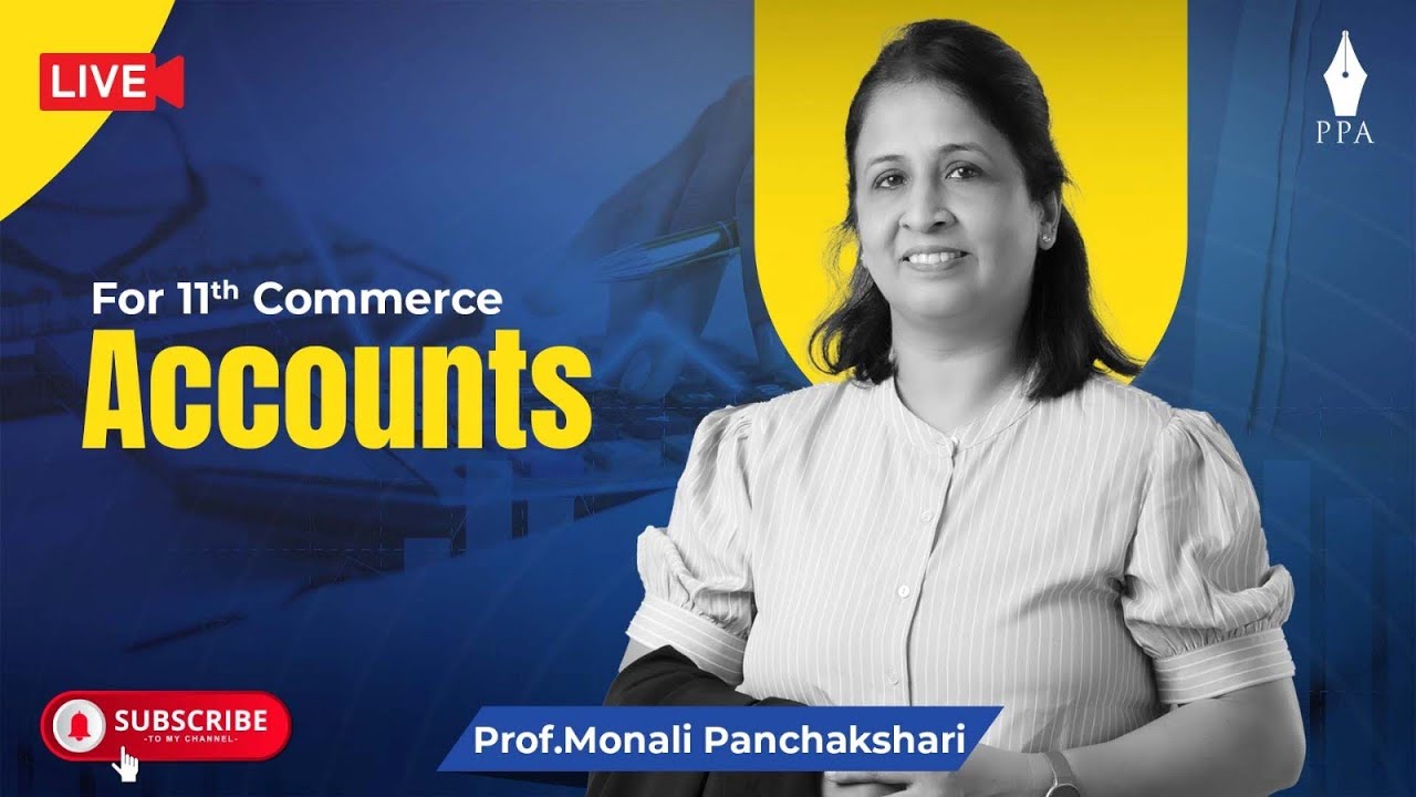 11th  Commerce: Book Keeping & Accountancy: Final Accounts : By Prof.Monali Panchakshari