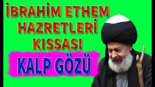 İbrahi̇m Ethem Hz. - Kalp Gözü Resimi
