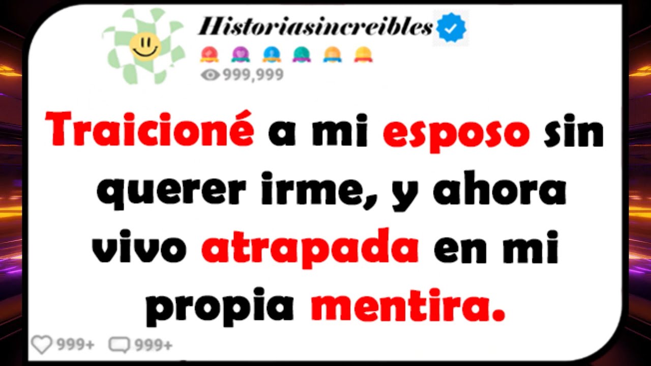 Traicioné a mi esposo sin querer irme, y ahora vivo atrapada en mi propia mentira.