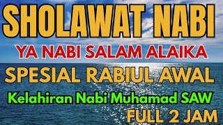 Sholawat Nabi Ya Nabi Salam Alaika Tanpa Musik Full 12 Jam \