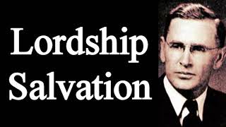 Lordship Salvation, Free Grace & the Sovereignty of God - Evangelist Rolfe Barnard Classic Sermon