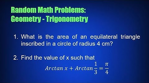 Random Math Problems: Geometry – Trigonometry