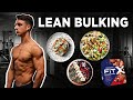 My Lean Bulking Diet | How To Eat To Get Abs & Build Muscle