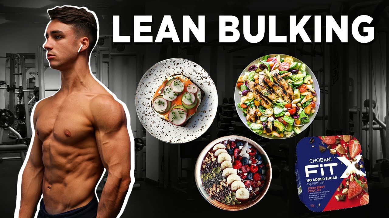 My Lean Bulking Diet How To Eat To Get Abs & Build Muscle YouTube