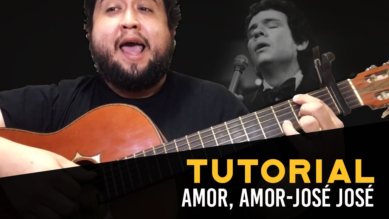 José José Amor, Amor (Tutorial) YouTube