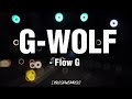 Gwolf lyrics  flow g