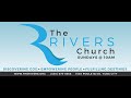 Rivers Worship 1-16-22