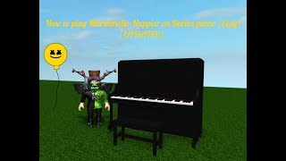 How To Play Marshmello Happier On Roblox Piano Easy Updated Youtube - marshmello alone roblox piano