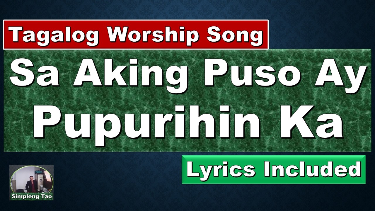 Sa Aking Puso ay Pupurihin Ka 0