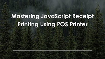 Mastering JavaScript Receipt Printing Using POS Printer