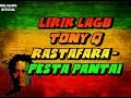 Download Lagu Lagu Tony Q Rastafara - Pesta Pantai