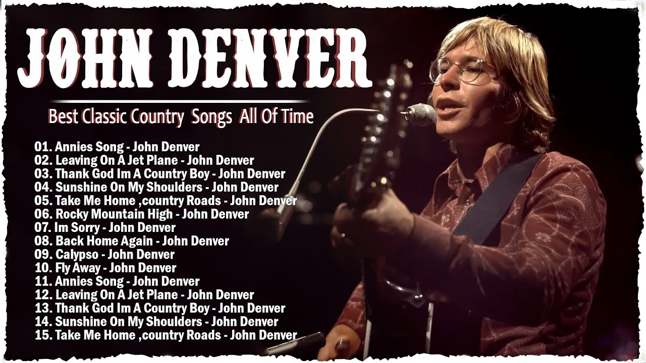 John Denver Greatest Hits    John Denver Best Songs