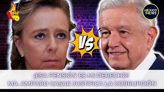 'Esa pensión, es mi derecho': Amparo Casar estalla contra AMLO by Noticias con Meme Yamel  28,653 views 4 days ago 18 minutes