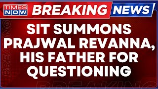 JDS MP Sex Tape News LIVE | SIT Summons Prajwal Revanna, His Father For Questioning | Times Now LIVE