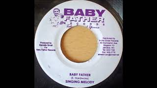 Singing Melody - Baby Father  (2003)