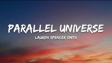 Lauren Spencer Smith – Parallel Universe (Lyrics)