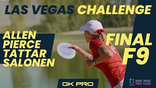2022 Las Vegas Challenge | Final RD F9 | Allen, Pierce, Tattar, Salonen | FPO Disc Golf | GKPRO