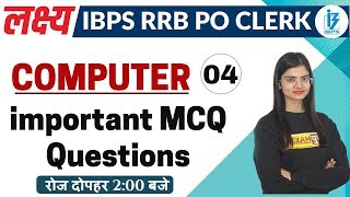 Lakshya IBPS / RRB PO CLERK || Computer || Preeti Maam || Class 04 || important MCQ Questions